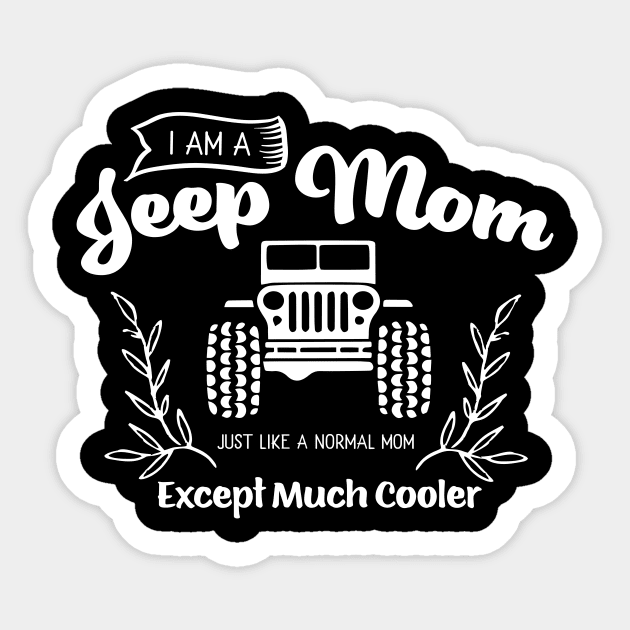 I Am A Jeep Mom Mothers Day Gift Sticker by PurefireDesigns